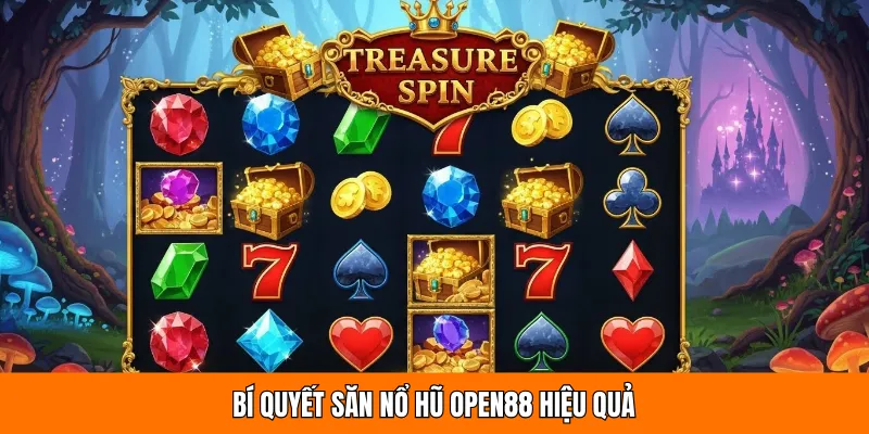 Nổ hũ OPEN88 xuất hiện nhiều khi chọn đúng slot