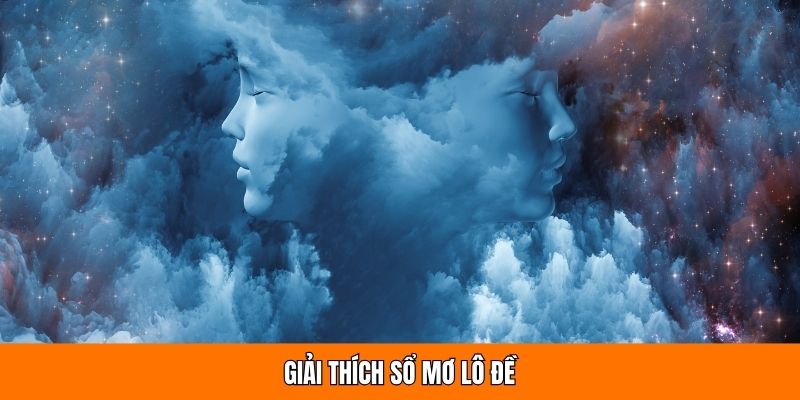 Giải thích sổ mơ lô đề