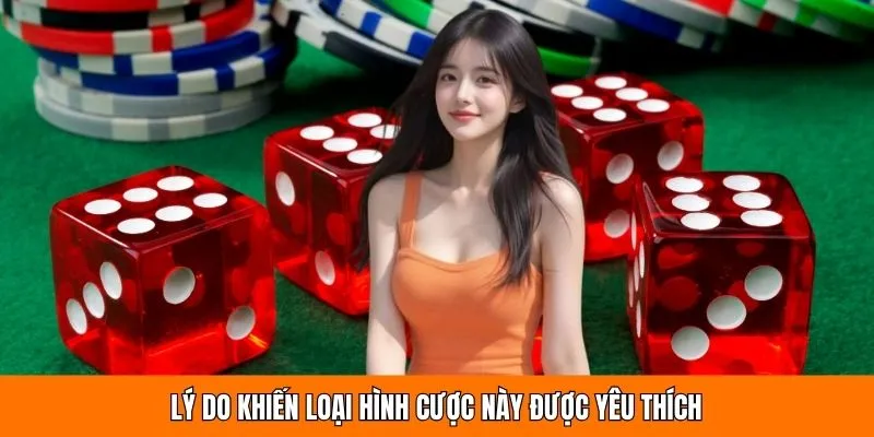 Lý do khiến loại hình cược này được yêu thích