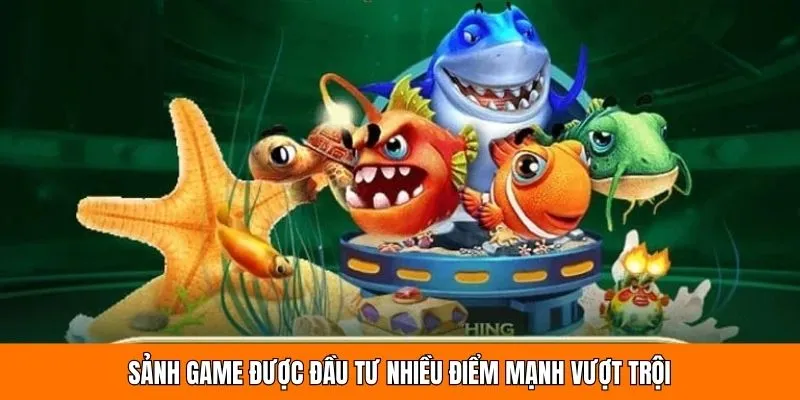 Sảnh game được đầu tư nhiều điểm mạnh vượt trội